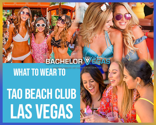 What_to_wear_to_tao Beach Club_Las_Vegas bv