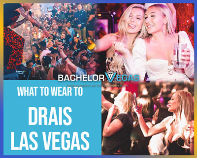 What_to_wear_to_Drais_Las_Vegas bv